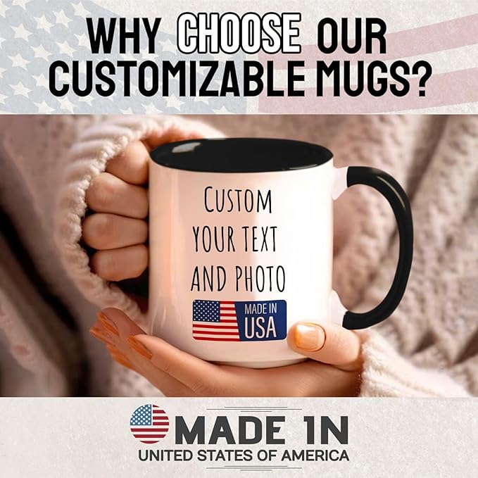 Ship Next Day Custom Mug Design Your Own Photo Text Personalized Picture Gifts for Women Men Customized Gift Idea Personalized Coffee Mugs 11oz Black Handle